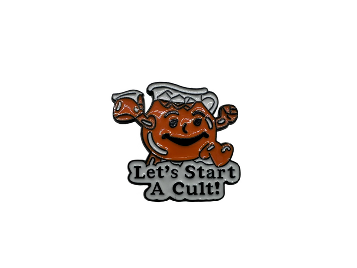 Lets Start a Cult Pin